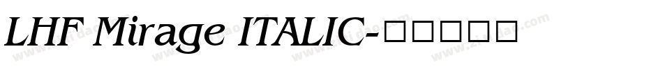 LHF Mirage ITALIC字体转换